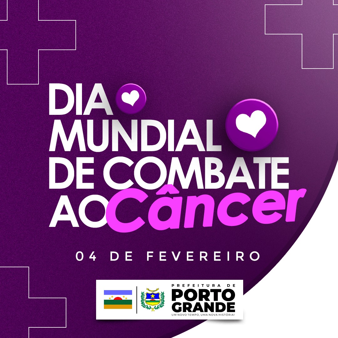 DIA MUNDIAL DE COMBATE AO CÂNCER EM PORTO GRANDE.